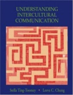 Understanding Intercultural Communication 6th 9781891487736 Front Cover