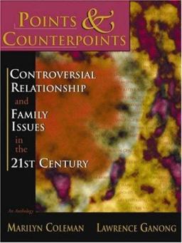 Points and Counterpoints Controversal Relationship and Family Issues in the 21st Century (An Anthology)  9781891487903 Front Cover