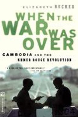 When the War Was Over Cambodia and the Khmer Rouge Revolution, Revised Edition  9781891620003 Front Cover