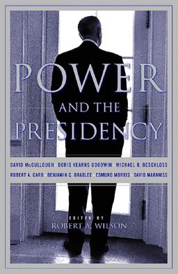 Power and the Presidency Power and the Presidency