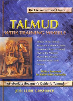 Talmud With Training Wheels: An Absolute Beginner's Guide to Talmud 1st 9781891662294 Front Cover