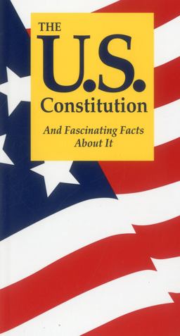 U. S. Constitution and Fascinating Facts about It 8th 9781891743153 Front Cover