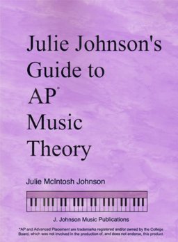 Julie Johnson's Guide to AP* Music Theory  9781891757129 Front Cover