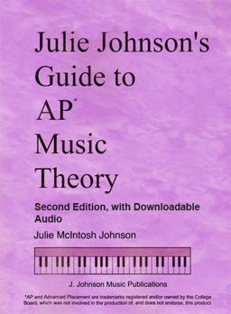 Julie Johnson's Guide to AP Music Theory, Second Edition 2nd 2018 9781891757273 Front Cover