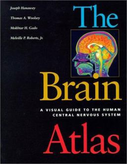 Brain Atlas A Visual Guide to the Human Central Nervous System  9781891786051 Front Cover