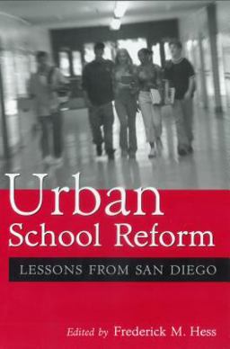 Urban School Reform Lessons from San Diego  9781891792571 Front Cover