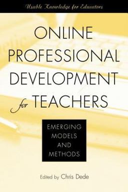 Online Professional Development for Teachers Emerging Models and Methods  9781891792731 Front Cover