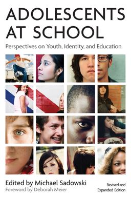 Adolescents at School Perspectives on Youth, Identity and Education 2nd 9781891792946 Front Cover
