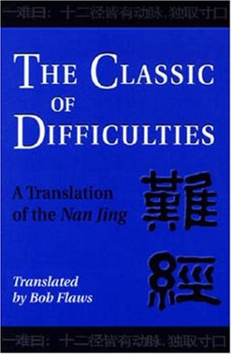 Classic of Difficulties : A Translation of the Nan Jing  9781891845079 Front Cover
