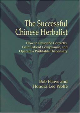 Successful Chinese Herbalist  9781891845291 Front Cover