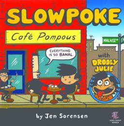 Slowpoke Cafe Pompous