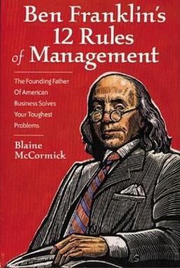 Ben Franklin's 12 Rules of Management