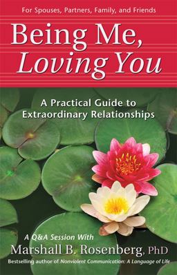 Being Me, Loving You A Practical Guide to Extraordinary Relationships  9781892005168 Front Cover