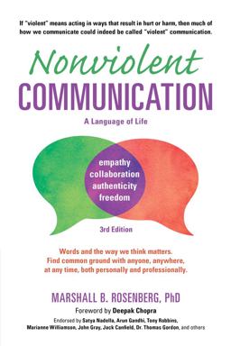 Nonviolent Communication: a Language of Life Life-Changing Tools for Healthy Relationships 3rd 9781892005281 Front Cover