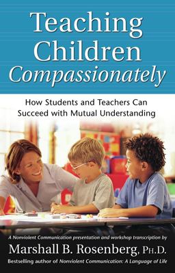 Teaching Children Compassionately Teaching Children Compassionately