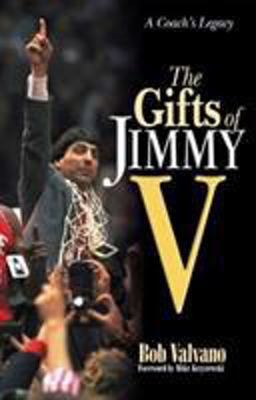 Gifts of Jimmy V A Coach's Legacy  9781892049308 Front Cover