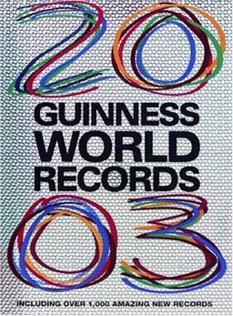 Guinness World Records 2003 : With over 1000 Amazing New Records  9781892051172 Front Cover