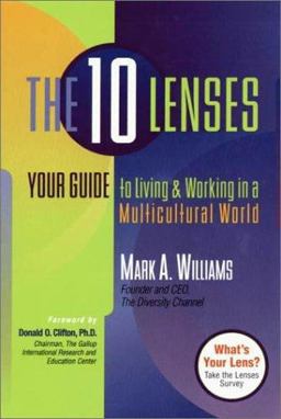10 Lenses Your Guide to Living and Working in a Multicultural World  9781892123596 Front Cover