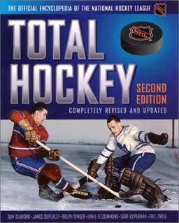 Total Hockey II : The Official Encyclopedia of the National Hockey League 2nd 9781892129857 Front Cover