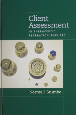 Client Assessment in Therapeutic Recreation Services  9781892132321 Front Cover