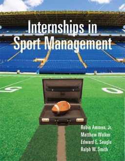 Internships in Sport Management  9781892132918 Front Cover