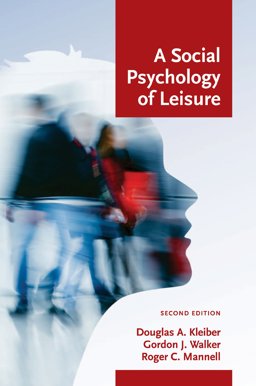 Social Psychology of Leisure:  9781892132925 Front Cover