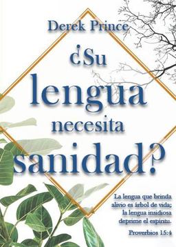 ¿Su Lengua Necesita Sanidad? ¿Su Lengua Necesita Sanidad?