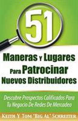 51 Maneras y Lugares para Patrocinar Nuevos Distribuidores