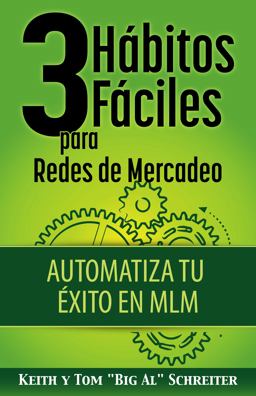 3 Hábitos Fáciles para Redes de Mercadeo