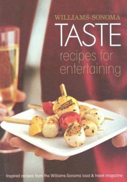 Taste Recipes for Entertaining
