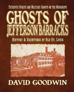 Ghosts of Jefferson Barracks