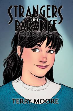 Strangers in Paradise Volume Two Strangers in Paradise Volume Two