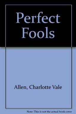 Perfect Fools