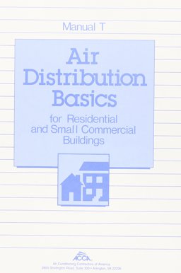 Air Distribution Basics for Residential and Small Commerical Buildings  9781892765062 Front Cover