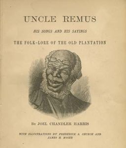 Uncle Remus His Songs and His Sayings