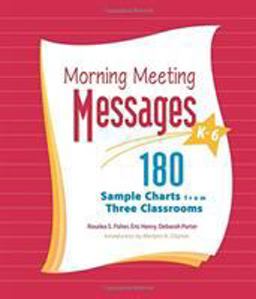 Morning Meeting Messages, K-6 180 Sample Charts from Three Classrooms  9781892989178 Front Cover