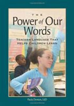 Power of Our Words Teacher Language That Helps Children Learn  9781892989185 Front Cover