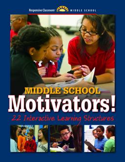 Middle School Motivators! 22 Interactive Learning Structures  9781892989826 Front Cover