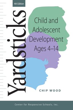 Yardsticks Child and Adolescent Development Ages 4-14 4th 9781892989895 Front Cover