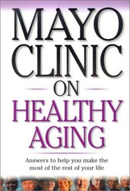 Mayo Clinic on Healthy Aging  9781893005075 Front Cover