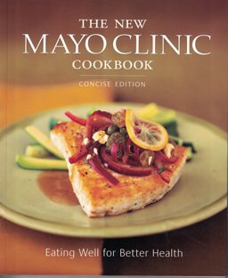 The New Mayo Clinic Cookbook