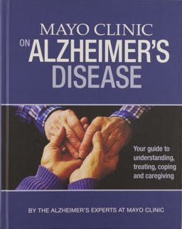 Mayo Clinic Guide to Alzheimer's Disease 1st 9781893005419 Front Cover