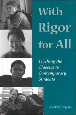 With Rigor for All Teaching the Classics to Contemporary Students  9781893056060 Front Cover