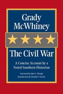 Civil War A Concise Account by a Noted Southern Historian  9781893114494 Front Cover
