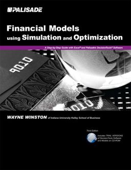 Financial Models Using Simulation and Optimization: A Step-By-Step Guide With Excel and Palisade's DecisionTools Software  9781893281080 Front Cover