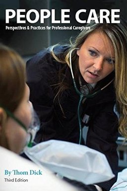 People Care Perspectives and Practices for Professional Caregivers 3rd 9781893446144 Front Cover