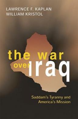War over Iraq Saddam's Tyranny and America's Mission  9781893554696 Front Cover