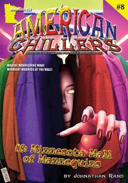 American Chillers #8 Minnesota Mall Mannequins  9781893699465 Front Cover