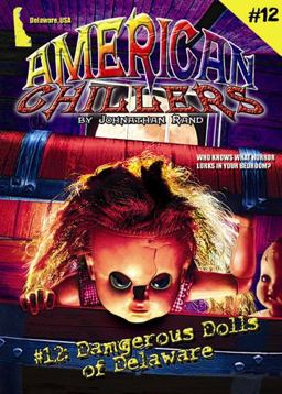 American Chillers #12 Dangerous Dolls of Delaware  9781893699564 Front Cover