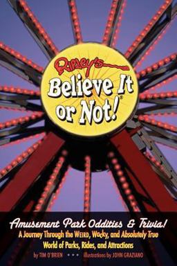 Ripley's Believe It or Not! Amusement Park Oddities and Trivia